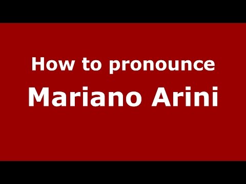 How to pronounce Mariano Arini (Italian/Italy)  - PronounceNames.com