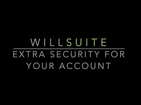 WillSuite - New 2 Factor Authorisation