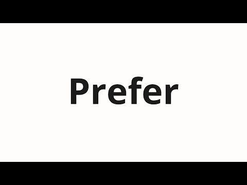 How to pronounce Prefer