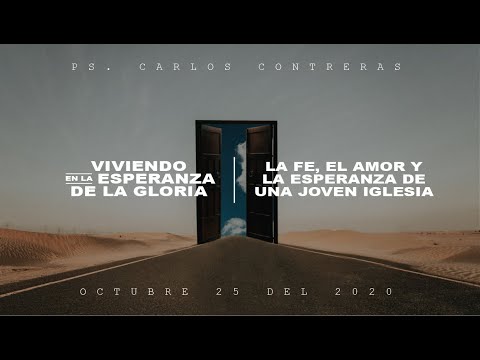 La fe, el amor y la esperanza de una joven iglesia
