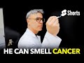 He Can Smell Cancer #304