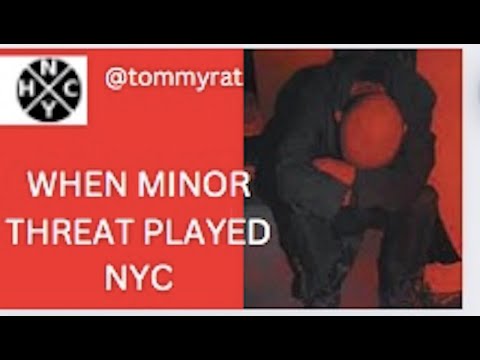 NYHC Stories-When Minor Threat first Played in NYC.