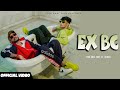 Ex Bc : Tera Bhai Paul Ft Micon (Official Video) 2024 | TeraBhaiPaul new Song