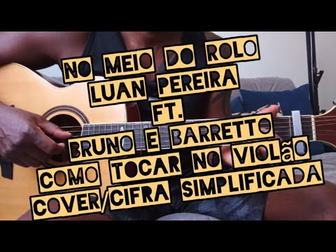 No Meio Do Rolo (part. Bruno E Barretto) - Luan…