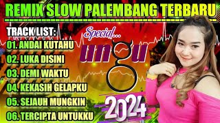 Download lagu REMIX SLOW PALEMBANG TERBARU 2024 - SPECIAL UNGU - ANDAI KUTAHU - LUKA DISINI COVER mp3
