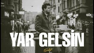 Yar Gelsin - Anatolian Psychedelic Rock - Sakil