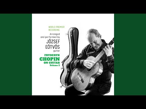 Mazurka, Op. 67: No. 1 (Arr. for guitar by Jozsef Eotvos)
