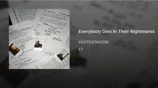 XXXTENTACION - Everybody Dies In Their Nightmares (Official Instrumental)