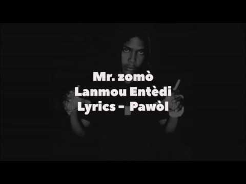 Mr. Zomò - Lanmou Entèdi Lyrics (Pawòl)