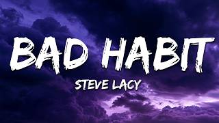 Download lagu Steve Lacy - Bad Habit (Lyrics) mp3