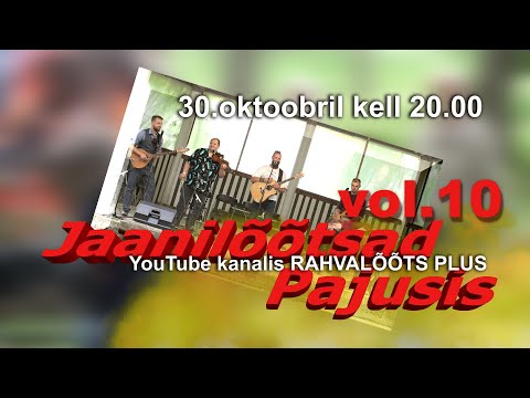 30.10.21. JAANILÕÕTSAD PAJUSIS  vol 10.  TUULELÕÕTSUTAJAD 1.osa (ESMAESITUS)