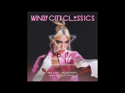 Dua Lipa - Hallucinate (Windy City Classics Remix)