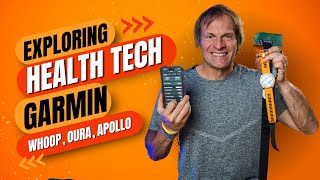 Exploring Health Tech: Garmin, WHOOP, Oura Ring, and Apollo