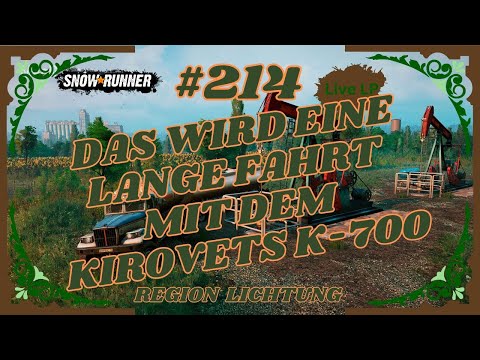 SnowRunner #214 #Das wird eine lange Fahrt mit dem Kirovets K-700