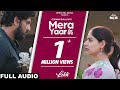 Mera Yaar (Full Audio) LEKH | Gurnam Bhullar | Tania | B Praak | Jaani | Jagdeep Sidhu
