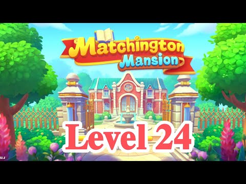 𝐌𝐚𝐭𝐜𝐡𝐢𝐧𝐠𝐭𝐨𝐧 𝐌𝐚𝐧𝐬𝐢𝐨𝐧 𝐠𝐚𝐦𝐞𝐩𝐥𝐚𝐲 𝐀𝐧𝐝𝐫𝐨𝐢𝐝 𝐋𝐞𝐯𝐞𝐥 𝟐𝟒