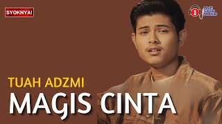 Download lagu Magis Cinta - Tuah Adzmi - Lirik Video mp3