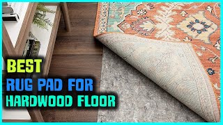 5 Best Rug Pads for Hardwood Floor [Review 2023] - Dual Surface Home Rug Pad/Non Slip Area Rug Pad