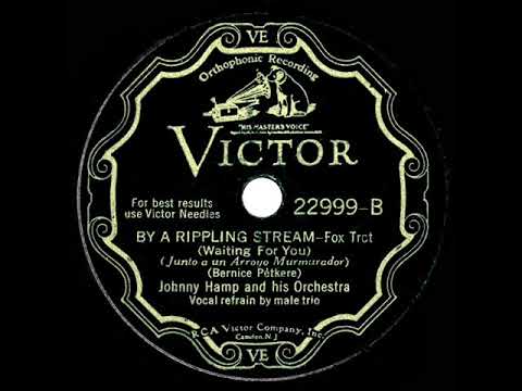1932 Johnny Hamp - By A Rippling Stream (Waiting For You) (with vocal trio)