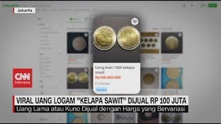 Download lagu Viral Uang Logam 'Kelapa Sawit' Dijual Rp 100 Juta mp3 Download lagu Viral Uang Logam 'Kelapa Sawit' Dijual Rp 100 Juta mp3