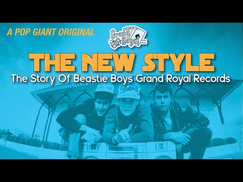 The New Style: The Story Of Beastie Boys Grand Royal Records & Magazine