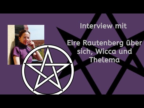 Interview mit Eire Rautenberg über sich, Wicca und Thelema (Podcast)