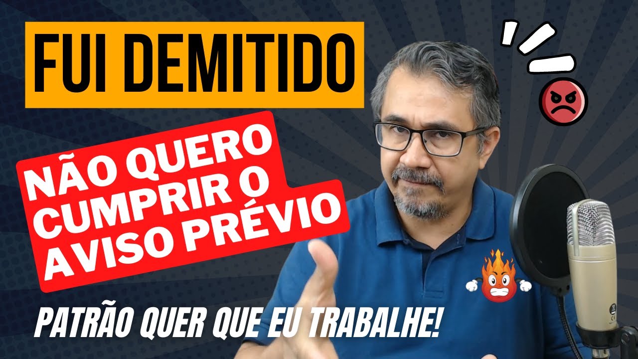 FUI DEMITIDO E NÃO QUERO CUMPRIR AVISO PRÉVIO - Empregador quer que eu cumpra o aviso, e agora?