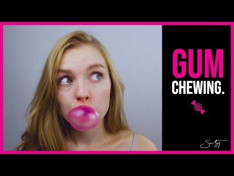 GUM CHEWING