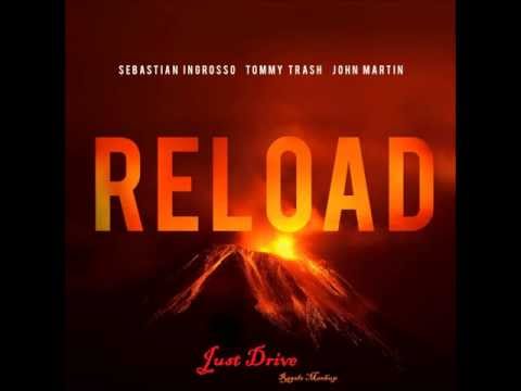 Sebastian Ingrosso, Tommy Trash, Jonh Martin  - Just Drive the Reload (Regalo Mashup)