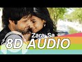 Zara Sa 8D Audio  - Jannat Full Song