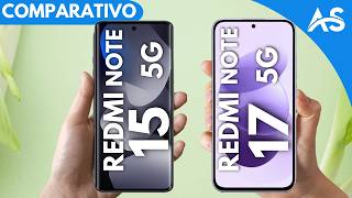 Redmi Note 15 5G vs Redmi Note 17 5G - Comparativo