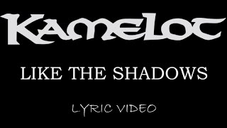 Kamelot - Like The Shadows (Japanese Bonus Track) - 2003 - Lyric Video