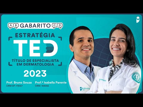 Gabarito TED 2023 - Correção ao vivo da prova de Título de Especialista em Dermatologia
