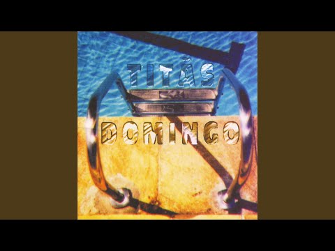 Eu não vou dizer nada (Além do que estou dizendo) - Titãs