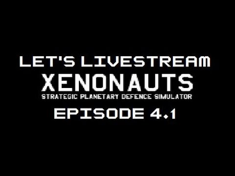 Let's Livestream Xenonauts - Episode 4-1