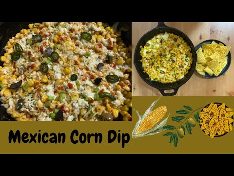 Mexican Corn Dip/Cowboy Corn Dip 🤠🌽🌶🍅🧀