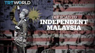 How Malaysia wrestled away from the grip of colonialism