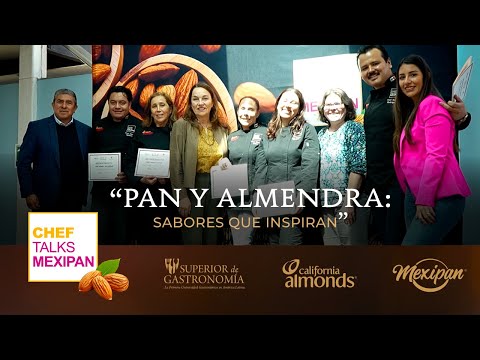 Chef Talks Mexipan: "Pan y Almendra: Sabores que Inspiran"