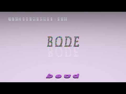 bode - pronunciation + Examples in sentences and phrases