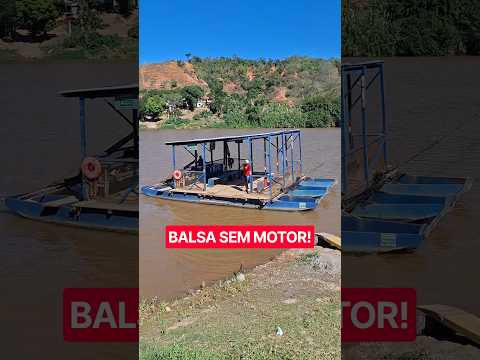 Já Viu uma Balsa Sem Motor?