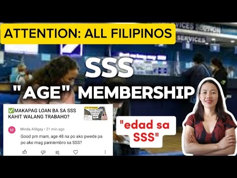 ✅SSS AGE MEMBERSHIP | HANGGANG ILANG TAON PWEDE MAGPA MEMBER KAY SSS