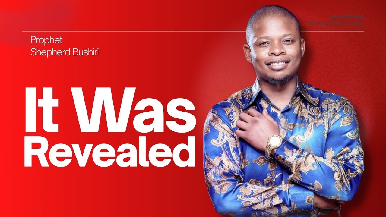 IT WAS REVEALED | PROPHET SHEPHERD BUSHIRI