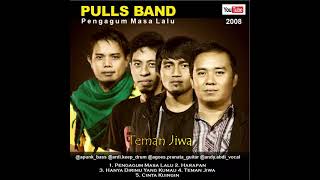 Download lagu Pulls Band - Album Pengagum Masa Lalu (2008) mp3