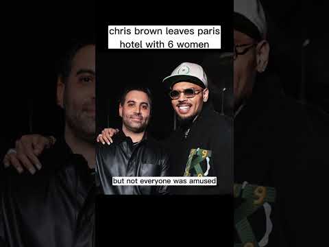6 Women, 1 Superstar: Chris Brown's Paris Hotel Madness 🏨🔥