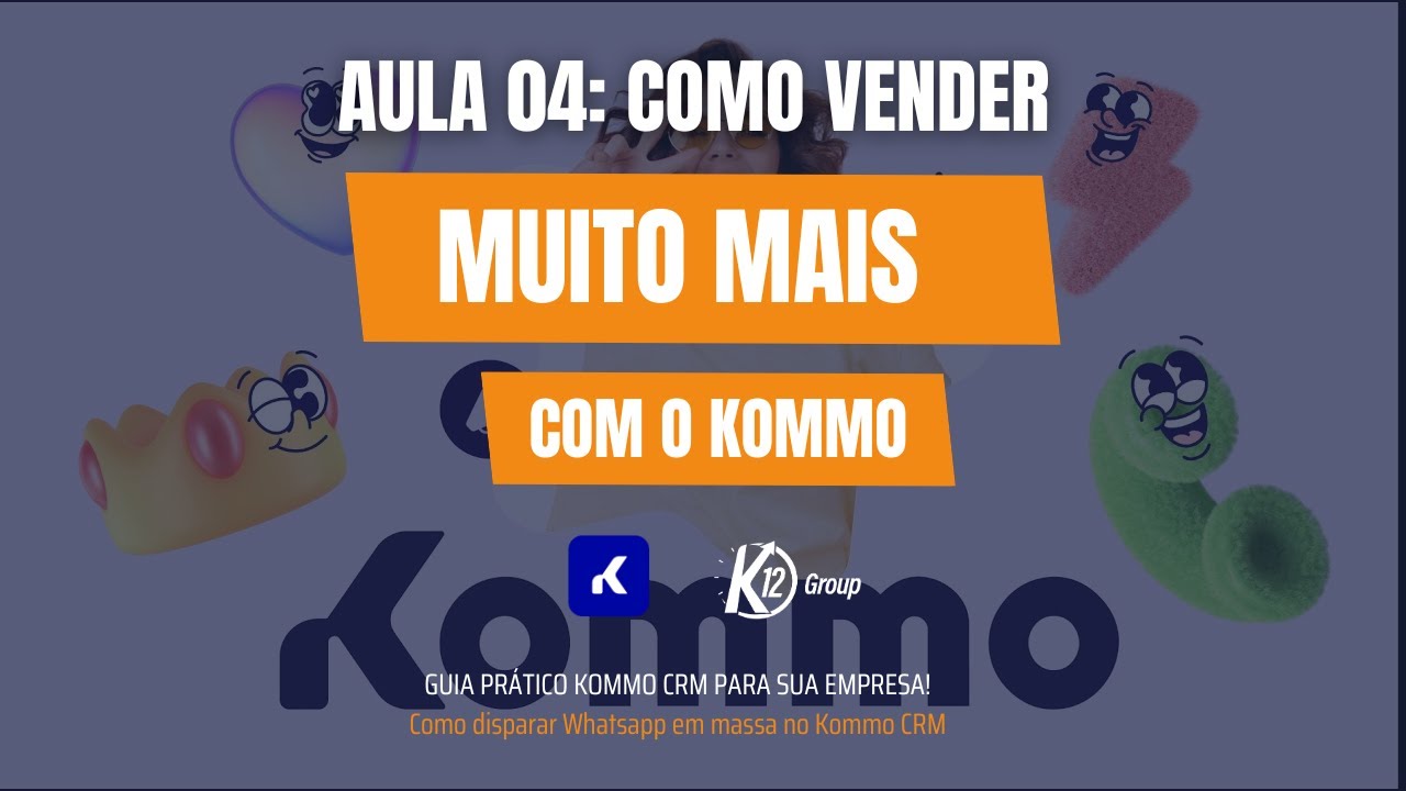 Kommo CRM: Como disparar Whatsapp em massa no Kommo CRM | Aula 04