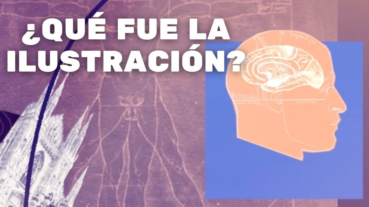 ¿Qué fue la Ilustración?