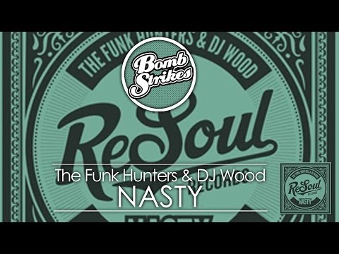 The Funk Hunters & Dj Wood - Nasty