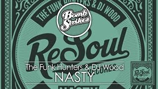 The Funk Hunters & Dj Wood - Nasty