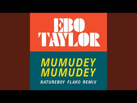 Mumudey Mumudey (Natureboy Flako Remix)