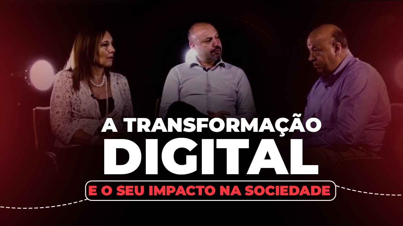 A Transformação Digital e seu impacto na sociedade